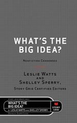 What's the Big Idea?: Nonfiction Condensed