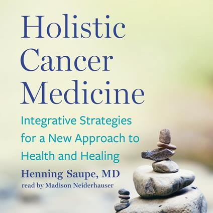 Holistic Cancer Medicine