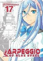 Arpeggio of Blue Steel Vol. 17 - Ark Performance - cover