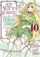 How NOT to Summon a Demon Lord (Manga) Vol. 10 - Yukiya Murasaki - cover