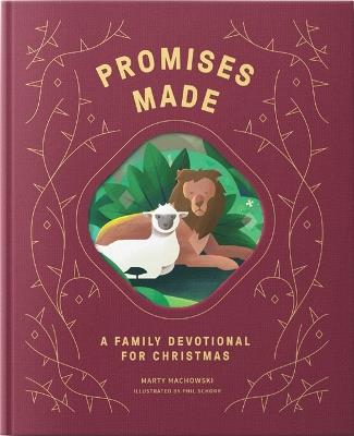 Promises Made Promises Kept: A Family Devotional for Christmas - Marty Machowski - cover