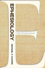Ephesiology: A Study of the Ephesian Movement