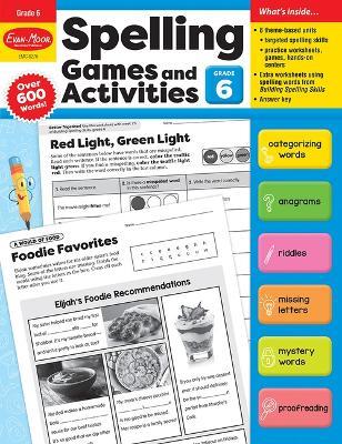 Spelling Games and Activities, Grade 6 Teacher Resource - Evan-Moor Corporation - cover