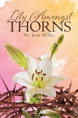 Lily Amongst Thorns - Miller - cover