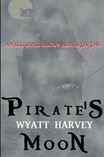 Pirate's Moon: Book Two of the Mick Priest Novels