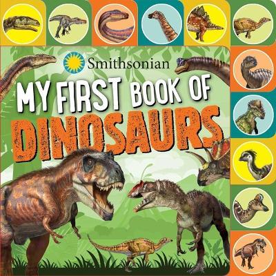 Smithsonian: My First Book of Dinosaurs - Grace Baranowski - cover