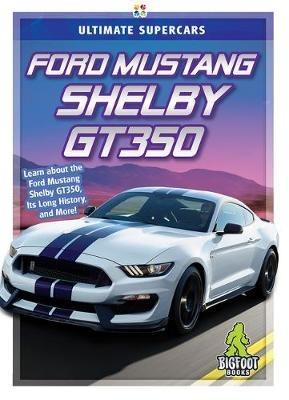 Ford Mustang Shelby GT350 - Tammy Gagne - cover