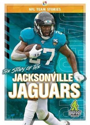 The Story of the Jacksonville Jaguars - Jim Whiting - cover