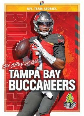 The Story of the Tampa Bay Buccaneers - Jim Whiting - cover