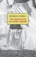 The Translation of Father Torturo - Brendan Connell - cover