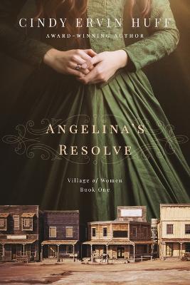 Angelina's Resolve - Ann Hite - cover