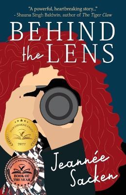 Behind the Lens - Jeannee Sacken - cover