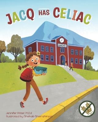 Jacq Has Celiac - Jennifer Ritter - cover