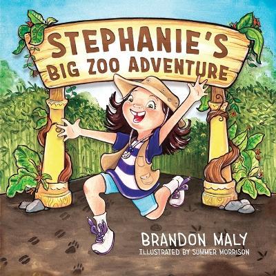 Stephanie's Big Zoo Adventure - Brandon Maly - cover
