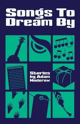 Songs to Dream By - Adam Moderow - cover