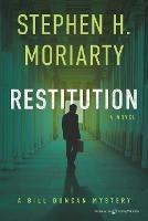 Restitution - Stephen H Moriarty - cover