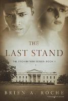 The Last Stand - Brien a Roche - cover