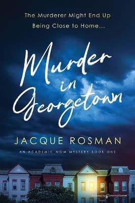 Murder in Georgetown - Jacque Rosman - cover