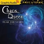 Fear The Stars (1 of 2) [Dramatized Adaptation]