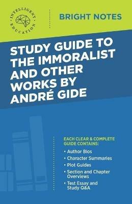 Study Guide to The Immoralist and Other Works by Andre Gide - cover