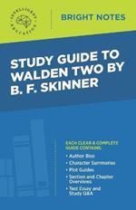 Study Guide to Walden Two by B. F. Skinner