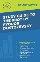 Study Guide to The Idiot by Fyodor Dostoyevsky - cover