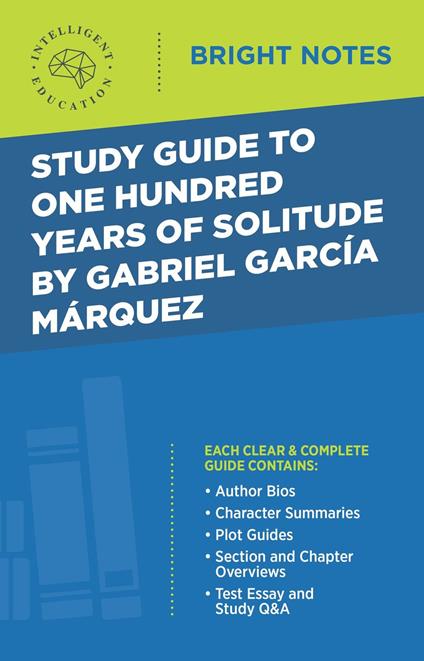 Study Guide to One Hundred Years of Solitude by Gabriel Garcia Marquez