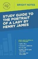 Study Guide to The Portrait of a Lady by Henry James