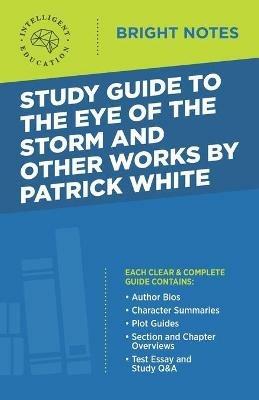 Study Guide to The Eye of the Storm and Other Works by Patrick White - cover