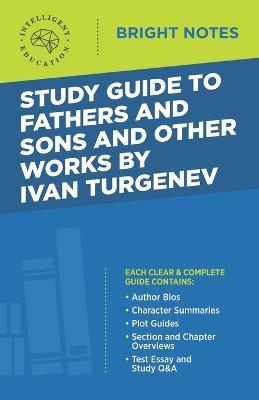 Study Guide to Fathers and Sons and Other Works by Ivan Turgenev - cover