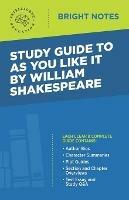 Study Guide to as You Like it by William Shakespeare - Intelligent Education - cover