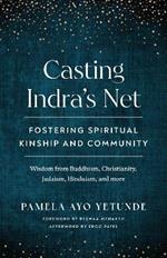 Casting Indra's Net: Fostering Spiritual Kinship and Community