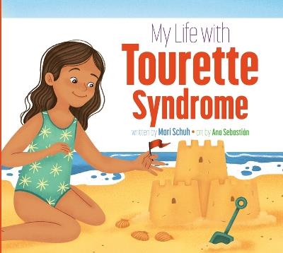 My Life with Tourette Syndrome - Mari C Schuh - cover