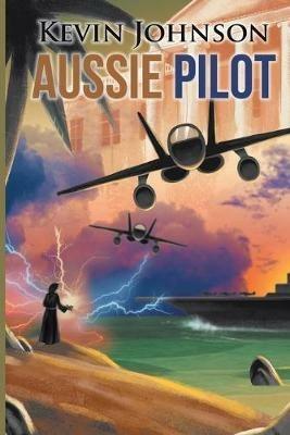 Aussie Pilot: New Edition - Kevin Johnson - cover