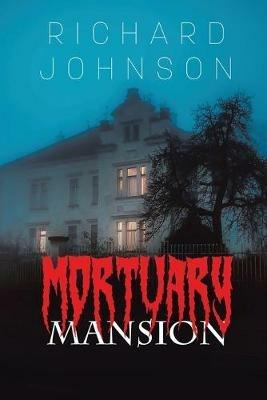 Mortuary Mansion - Richard Johnson - cover