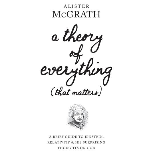 A Theory of Everything (That Matters)