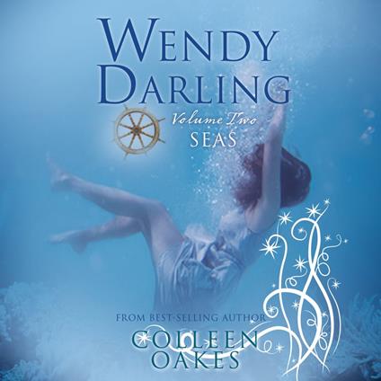 Wendy Darling: Volume 2: Seas