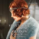 In Spotlight and Shadow