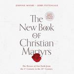 The New Book of Christian Martyrs