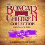 The Boxcar Children Collection Volume 33