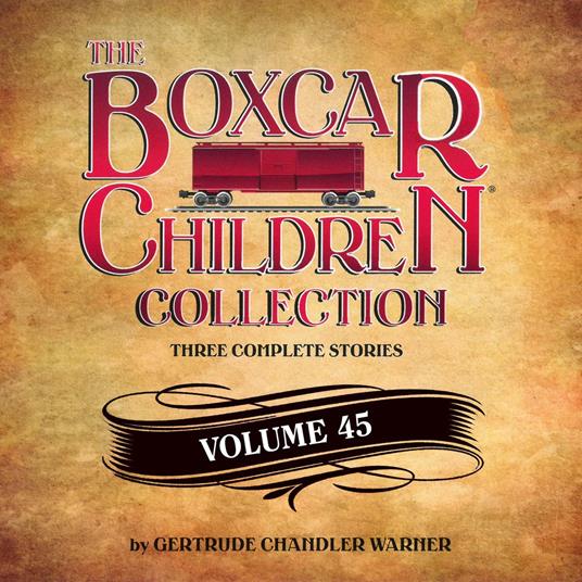 The Boxcar Children Collection Volume 45
