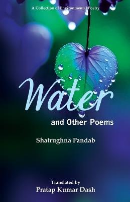 Water and Other Poems - Shatrughna Pandab - cover