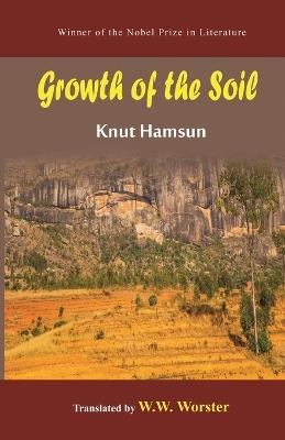 Growth of the Soil - A Black Eagle Books World Classic - Knut Hamsun - cover