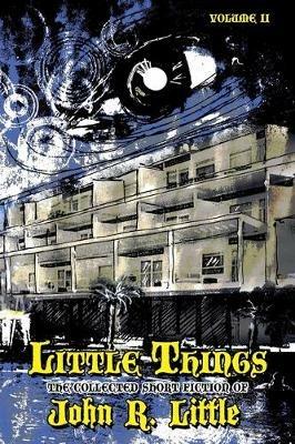 Little Things - John R Little - cover