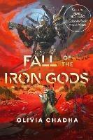 Fall of the Iron Gods - Olivia Chadha - cover