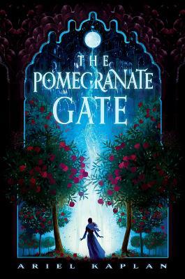 The Pomegranate Gate - Ariel Kaplan - cover
