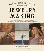 Metalsmith Society’s Guide to Jewelry Making