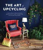 The Art of Upcycling