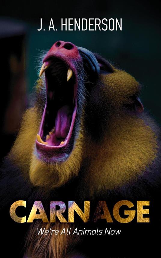 Carnage - J. A. Henderson - ebook