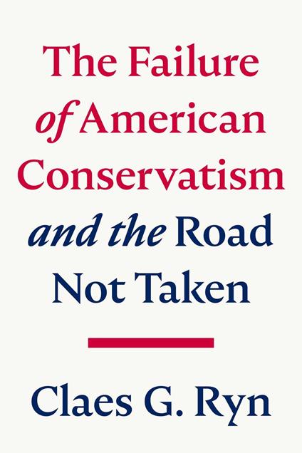 The Failure of American Conservatism